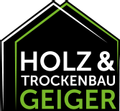 Unternehmenslogo von Geiger Holz-u. Trockenbau GmbH