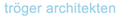 Company logo of Tröger Architekten GmbH
